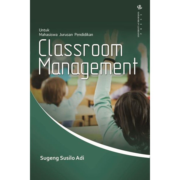 

Classroom Management untuk Mahasiswa Jurusan Pendidikan