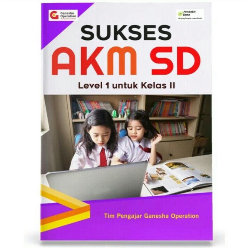 

Buku AKM Level 1 untuk Kelas 2 SD Ganesha Operation