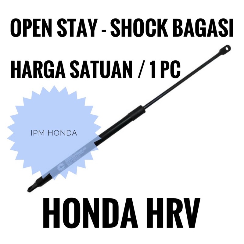 Open Stay Shock breaker Bagasi Honda HRV 2015 2016 2017 2018 2019 74820 74870 T7J