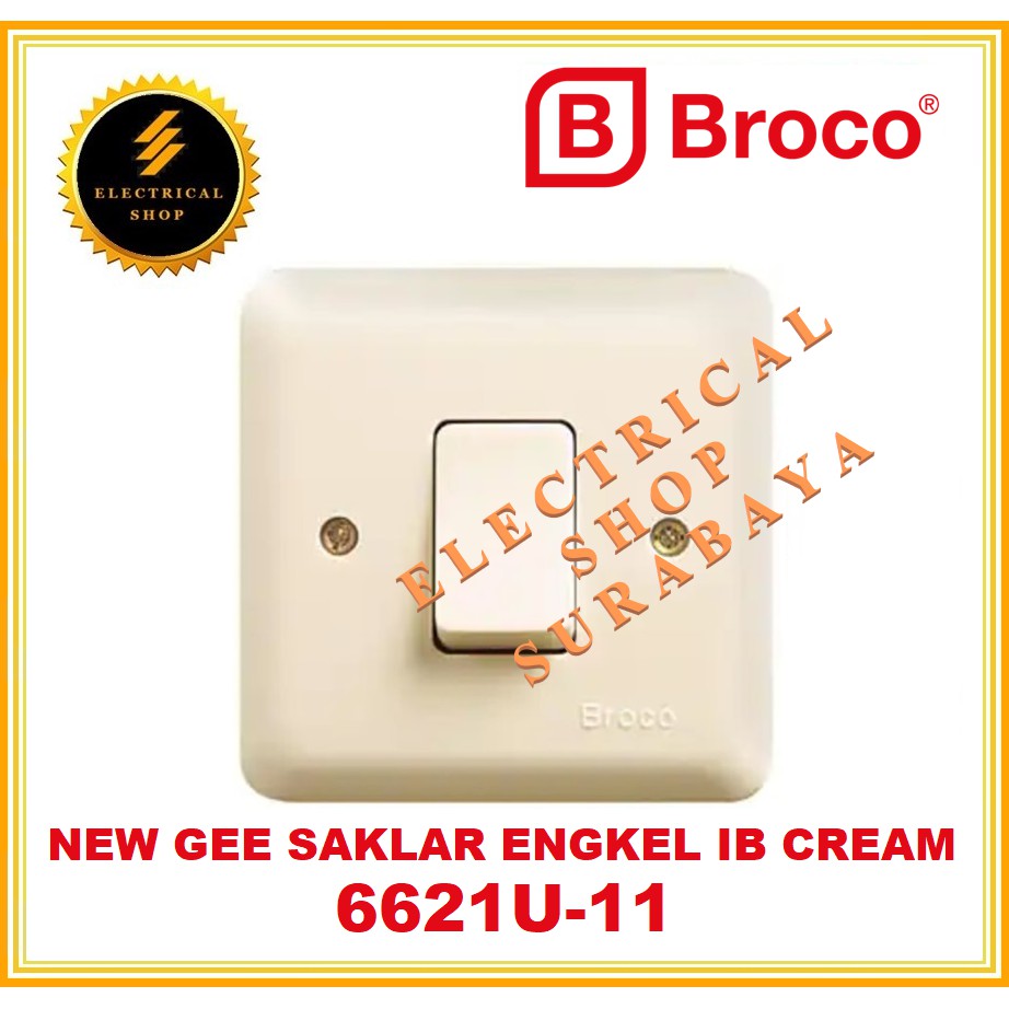 BROCO IB SAKLAR ENGKEL CREAM 6621 (HARGA GROSIR) 6621U NEW GEE SINGLE SWITCH INBOW TANAM 6621U-11