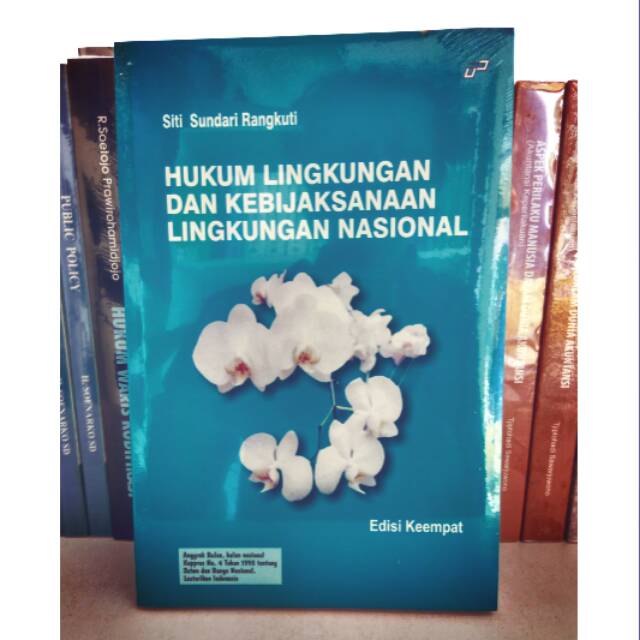 Hukum Lingkungan dan Kebijaksanaan Lingkungan Nasional - Siti Sundari Rangkuti