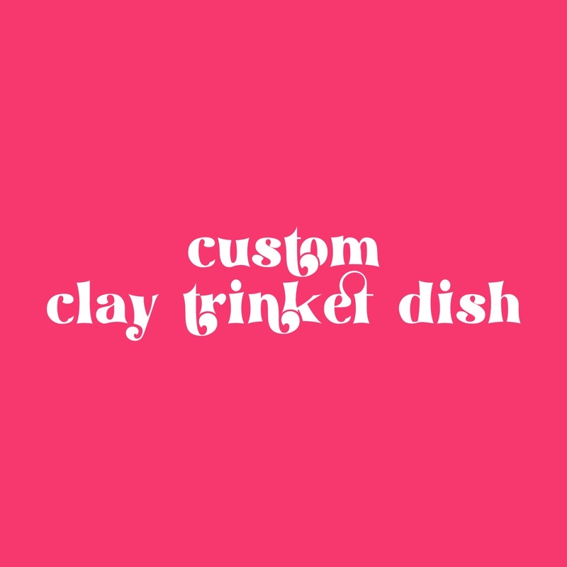Custom clay trinket dish