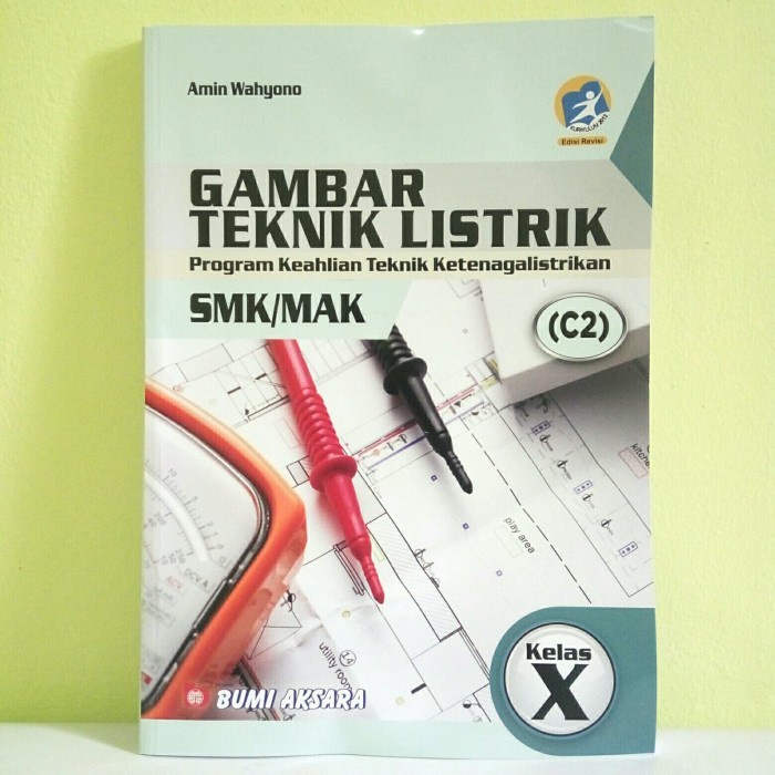 Jual BUKU GAMBAR TEKNIK LISTRIK ( C2 ) SMK/MAK KLS X KUR - 13 EDISI ...