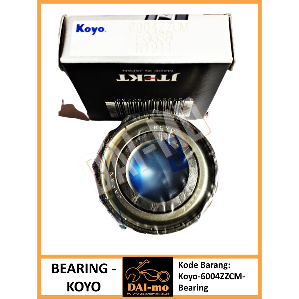 Bearing motor 6004 ZZ CM KOYO/ NTN 100% ASLI ORI/ Laher Bering/ Klaher/ Lahar/ Klahar Kelahar 6004ZZ