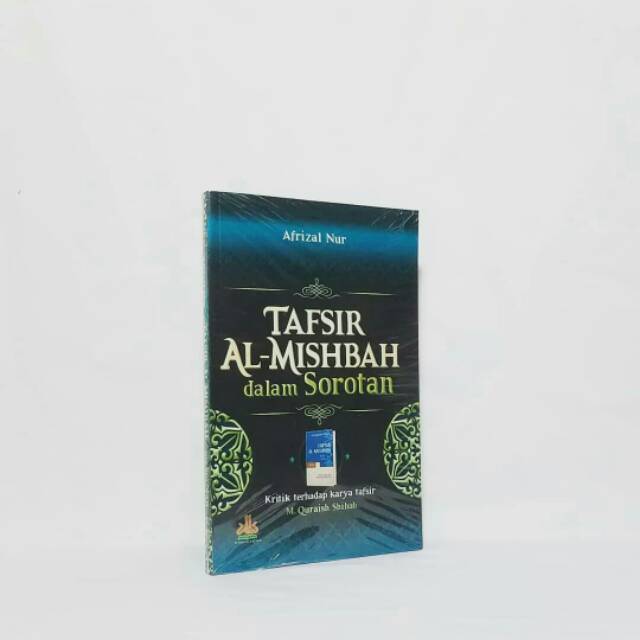 Tafsir Al Mishbah Dalam Sorotan