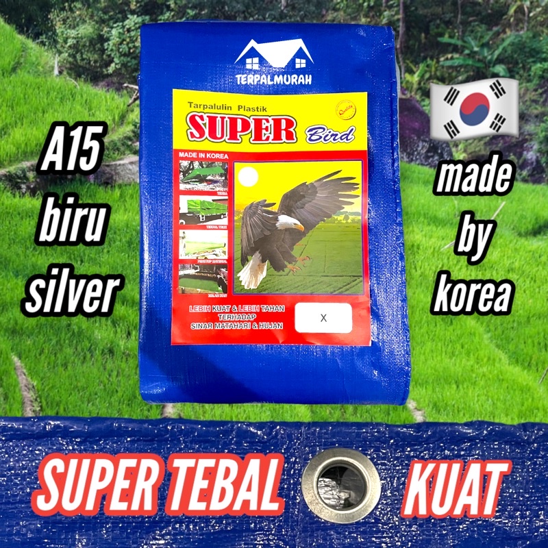 PROMO! Terpal Plastik A15 KOREA Superbird Biru Silver Awet Super Tebal