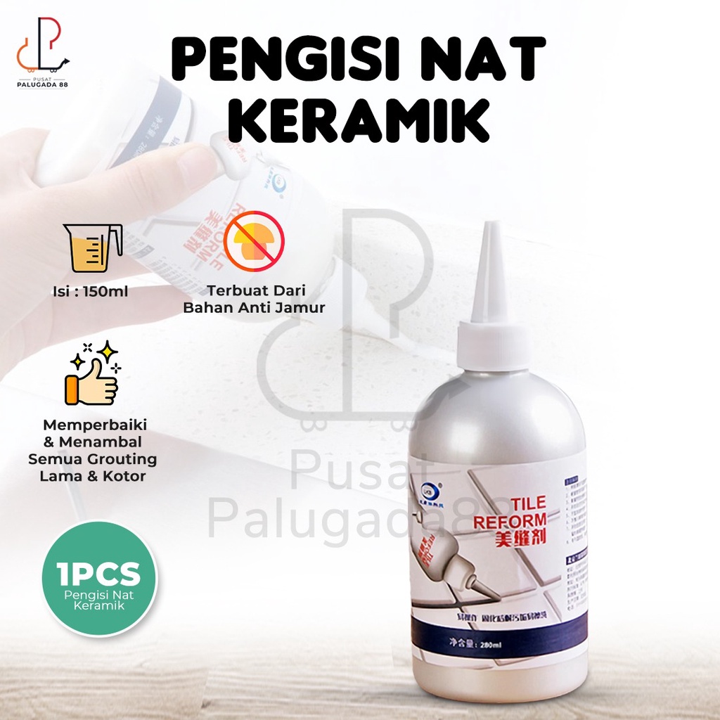 Cairan Pengisi Nat Celah Keramik Anti Jamur Tile Reform isi Tile Grout