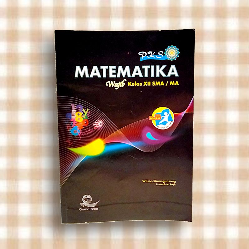 

Buku PKS Matematika Wajib Kelas 12 XII SMA/MA