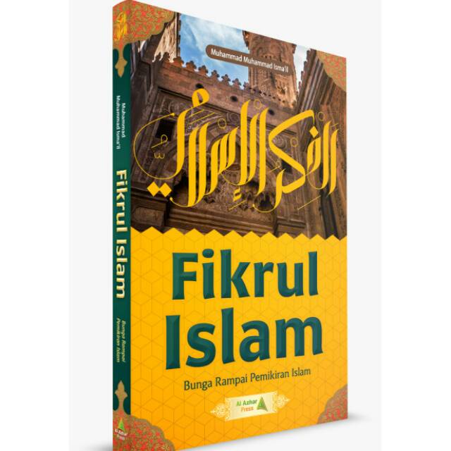 Fikrul Islam "bunga rampai pemikiran Islam"