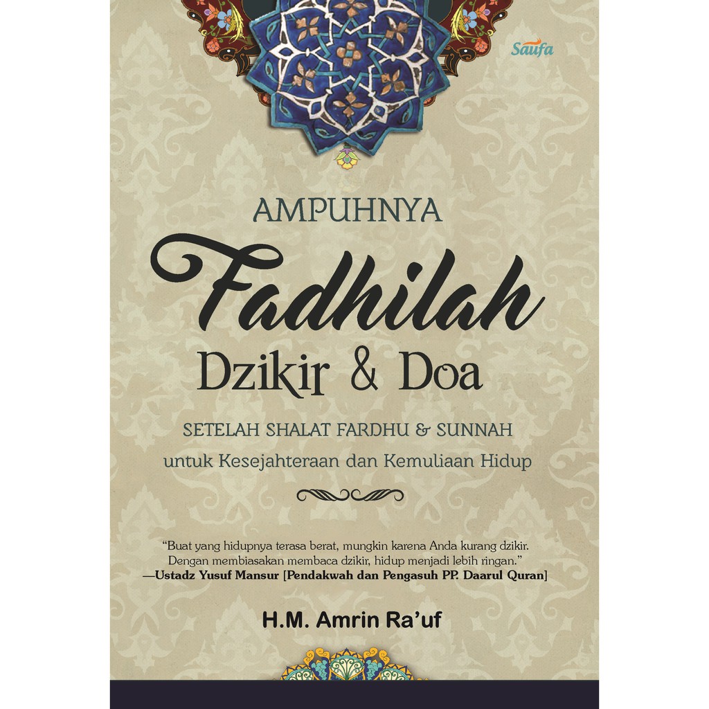 

Buku Ampuhnya Fadhilah Dzikir dan Doa seteleh Shalat Fardhu dan Sunnah - Saufa