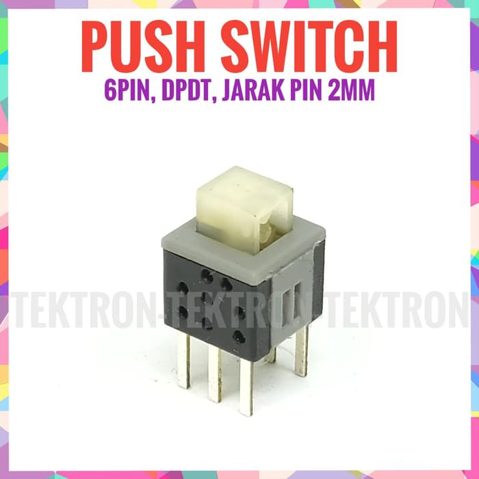 Push Switch 6pin DPDT push on push off latching
