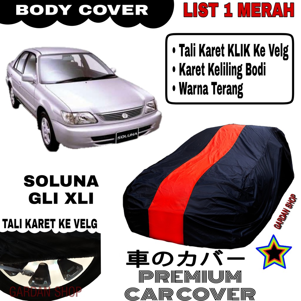 Body Cover SOLUNA GLI XLI List Single MERAH Sarung Mobil Penutup Soluna PREMIUM