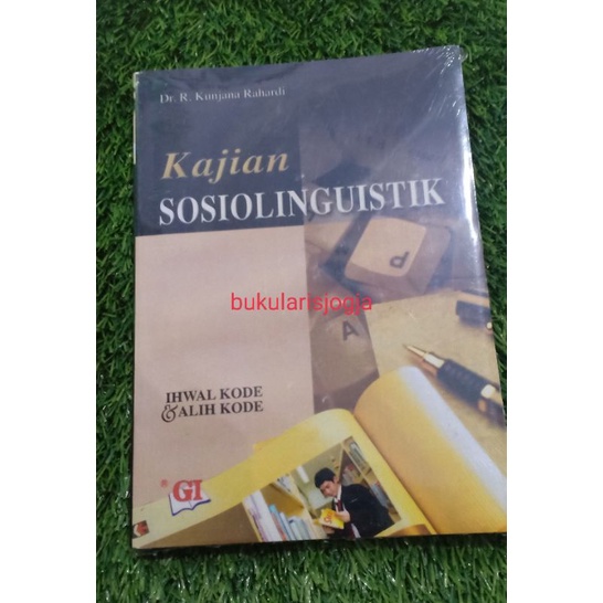 

kajian sosiolinguistik by. kunjana rahardja