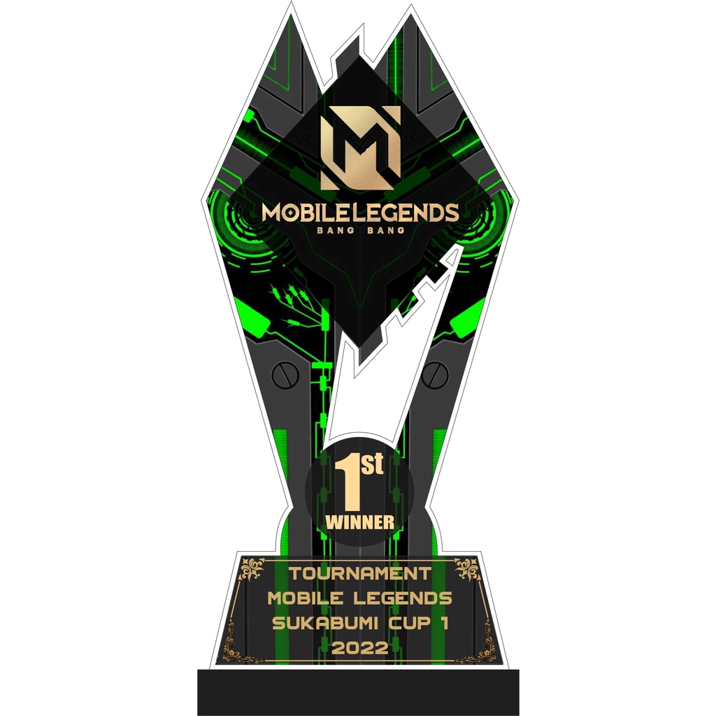 Plakat/Trophy/Piala/Mobile Legends/Bahan Akrilik 3mm dan 6mm/Free Design Suka Suka/Bisa Customs