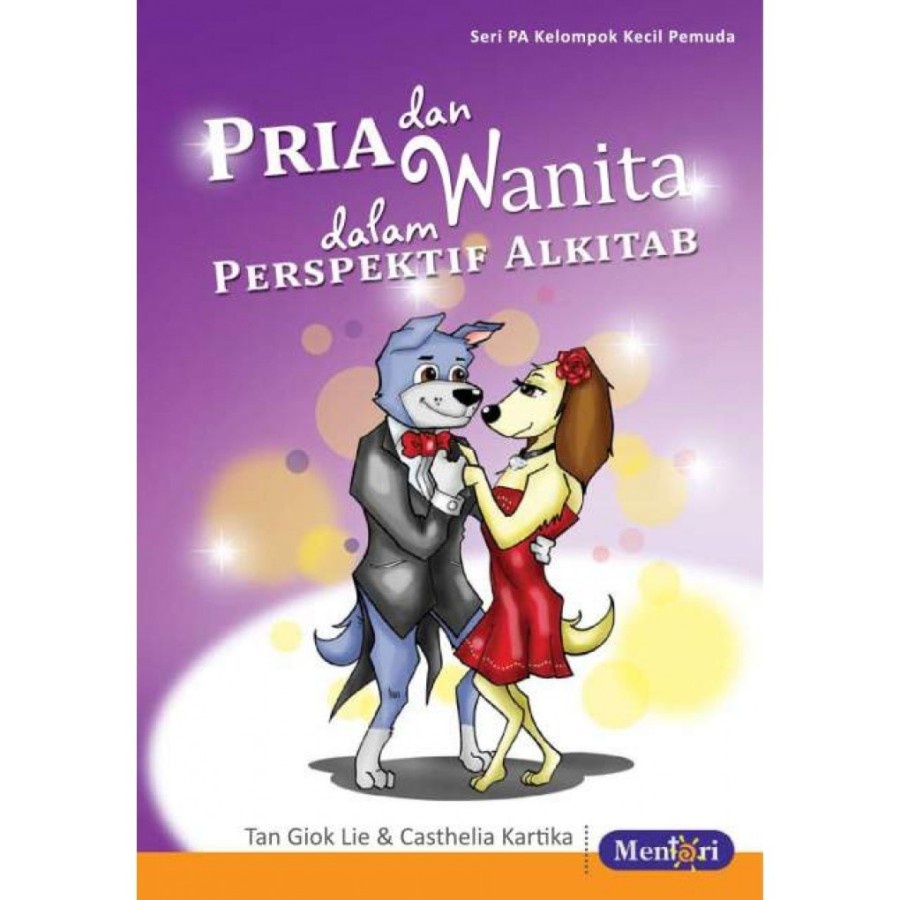

Buku Seri PA Remaja : Pria Dan Wanita Dalam Perspektif Allah