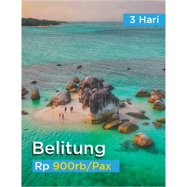 Jual Paket Wisata Travel Tour Liburan Belitung 3D2N Open Trip | Shopee ...