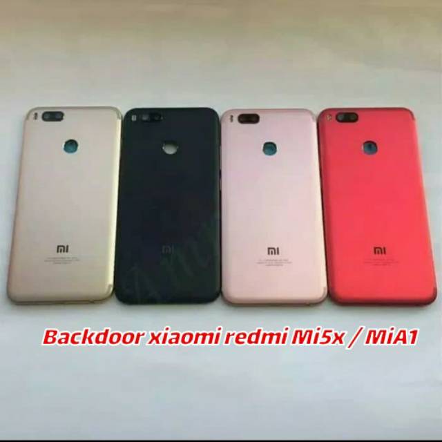 Backdoor / tutup belakang xiaomi redmi Mi5x / Mi 5x / MiA1 / Mi A1