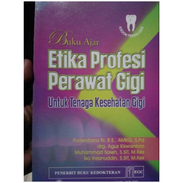 Buku Ajar Etika Profesi Perawat Gigi Untuk Tenaga Kesehatan Gigi