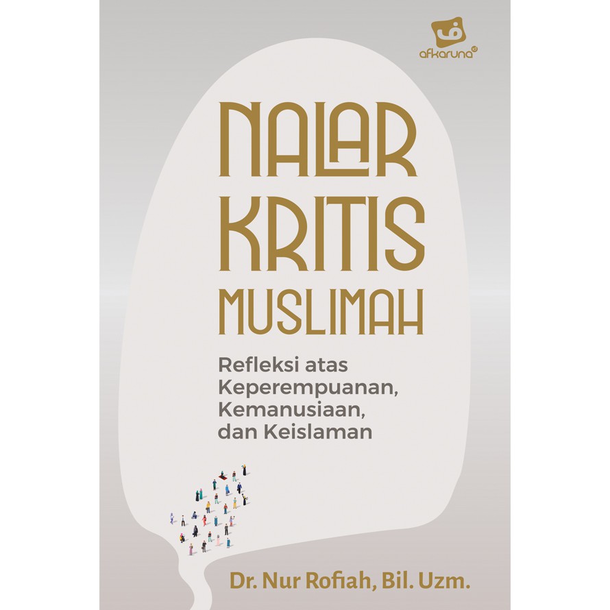 Nalar Kritis Muslimah Refleksi atas Keperempuanan
