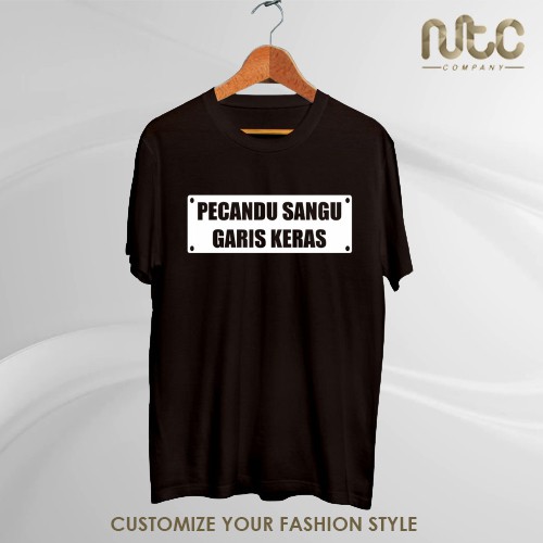 BAJU KAOS KEREN KATA UNIK PECANDU SANGU GARIS KERAS BAHASA SUNDA - NTC