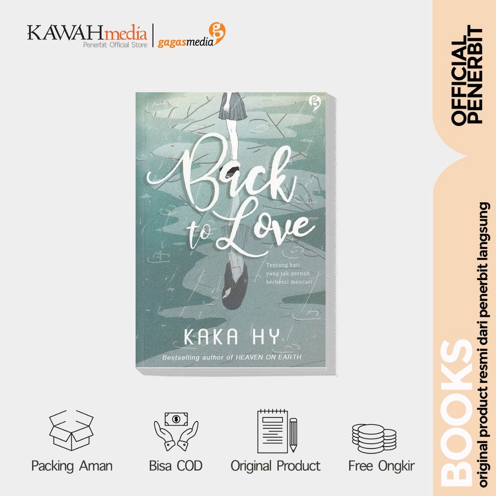 BUKU NOVEL - BACK TO LOVE - Kaka Hy - GagasMedia