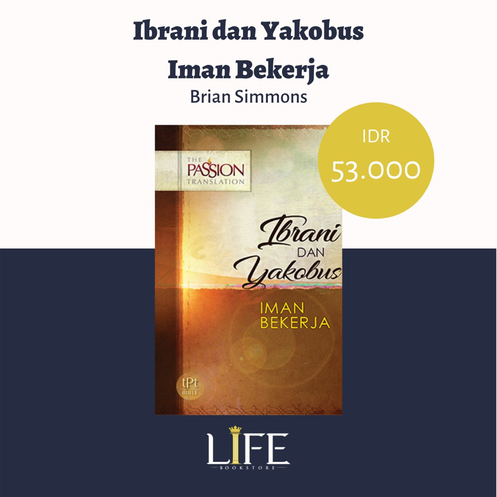 Ibrani dan Yakobus - Iman dan Bekerja - Brian Simmons