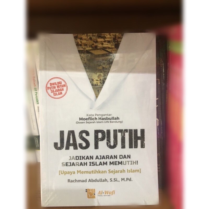 Jas putih sejarah islam al wafi