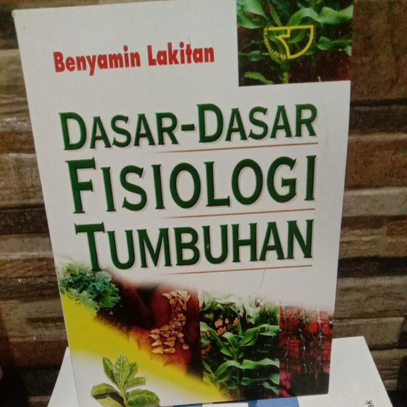 

DASAR DASAR FISIOLOGI TUMBUHAN By Benyamin