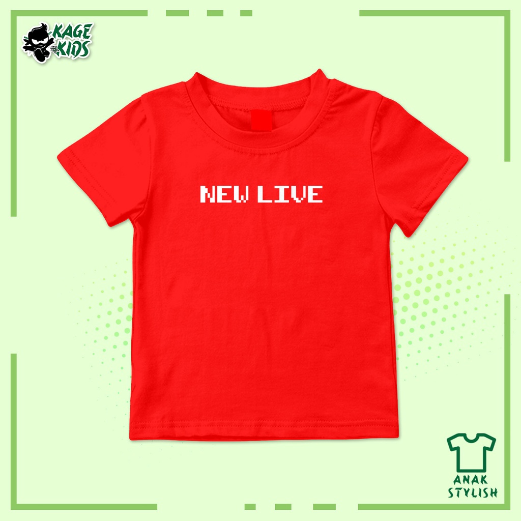 Kaos Distro Anak NEW LIFE Laki Laki dan Perempuan / Umur 1-10 Tahun / Custom Request / Terlaris / Ke