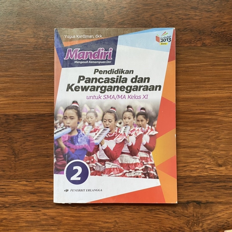 

Buku Mandiri Pelajaran PKN Kelas 11 Penerbit Erlangga / Buku Cetak untuk SMA/MA SMA 2 XI K13 Kurikulum 2013 Edisi Revisi