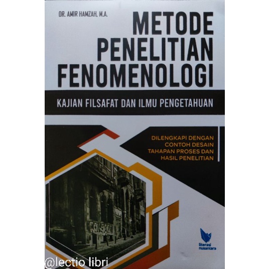 Buku METODE PENELITIAN FENOMENOLOGI - Amir Hamzah - literasi nusantara