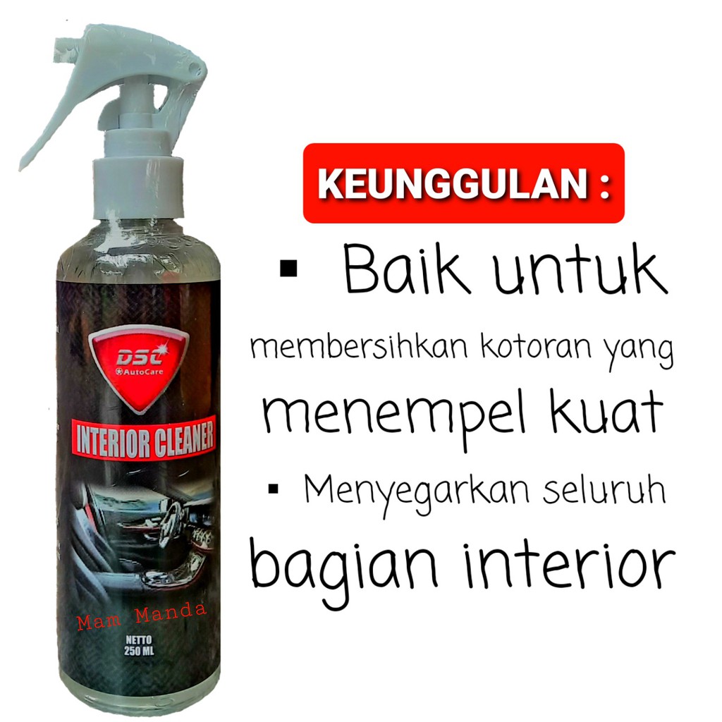 DSC Interior Cleaner / Pembersih Interior Mobil / Jok / Plafon / Dasboard / Door Trim