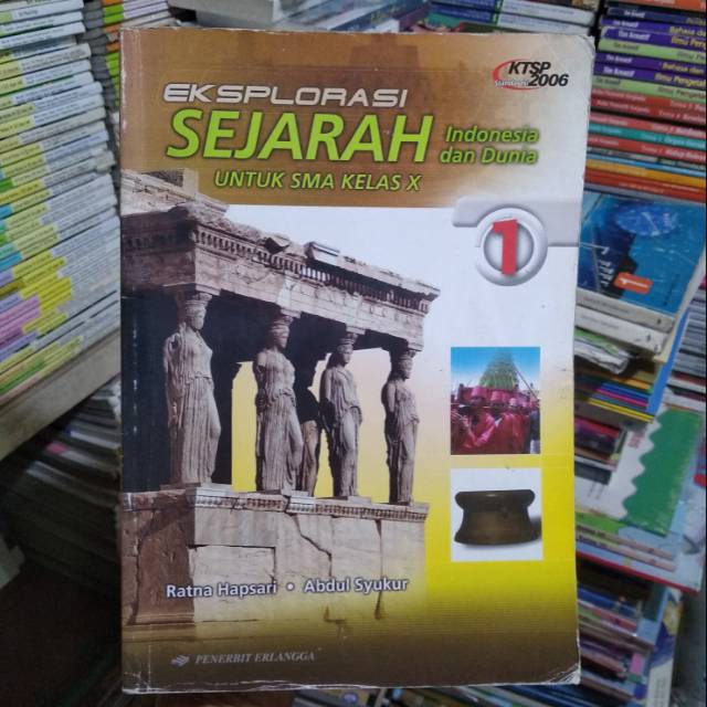 Eksplorasi Sejarah Indonesia dan Dunia X SMA.