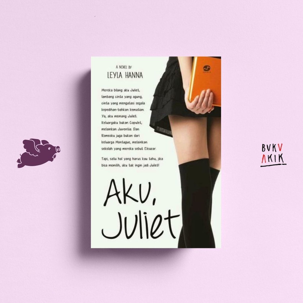 Aku, Juliet - LeylaHana