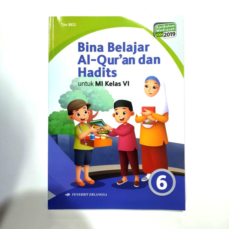 BINA BELAJAR AL-QUR'AN DAN HADIST Kelas I, II, III, IV, V, VI MI kurikulum 2019 erlangga