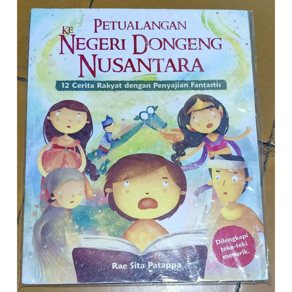 Petualangan Ke Negeri Dongeng Nusantara