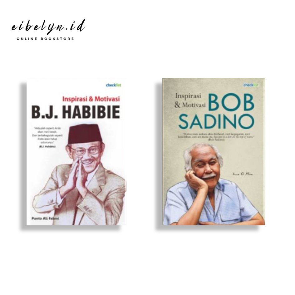 BUKU INSPIRASI & MOTIVASI BJ. HABIBIE DAN BOB SADINO