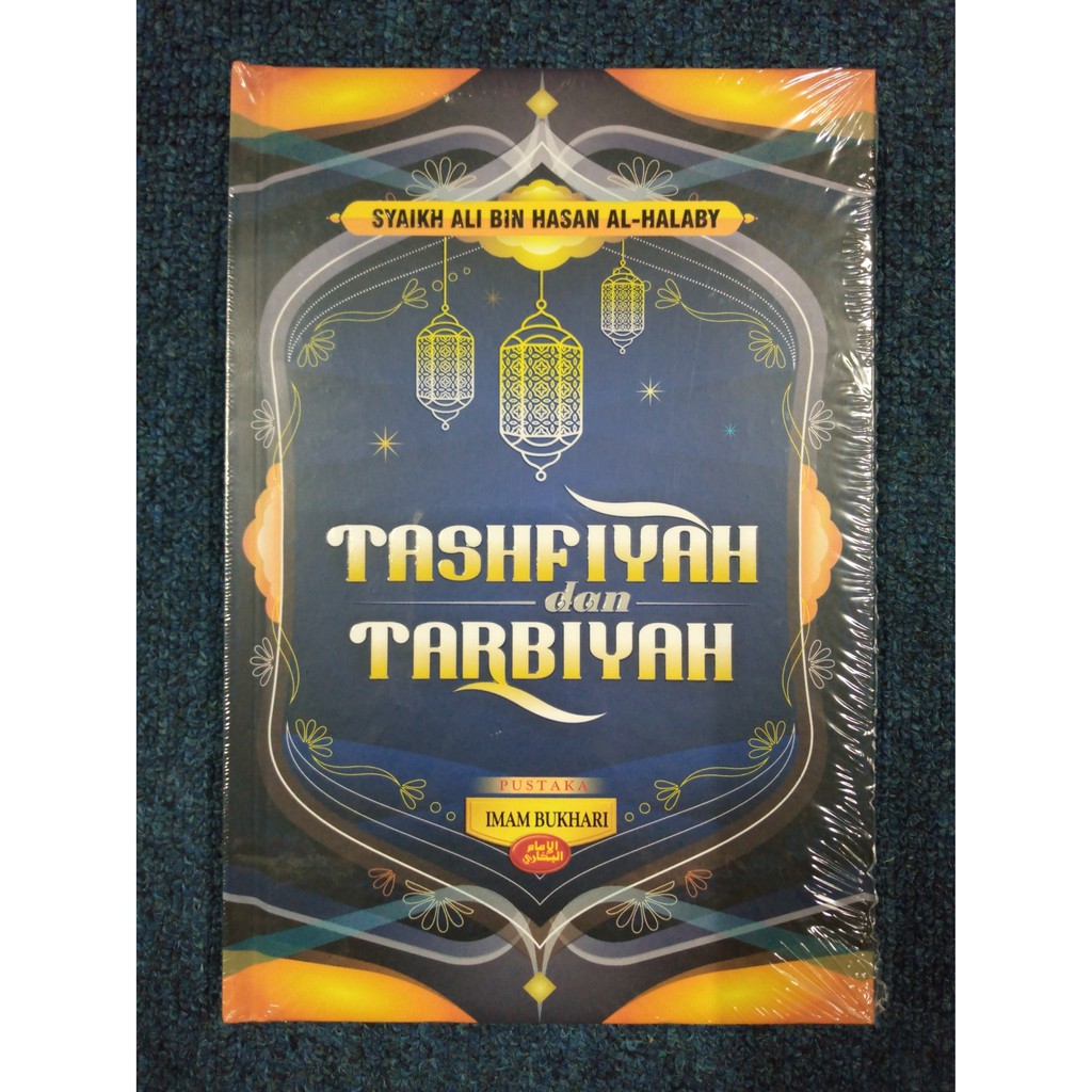 TASHFIYAH DAN TARBIYAH - Ali Al-Halaby