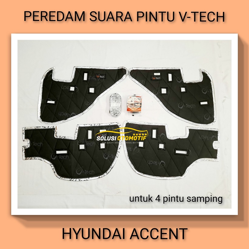 HYUNDAI ACCENT Peredam Suara Pintu Aksesoris Mobil VTECH Ori Plug n Play Bonus Peredam Noise Speaker