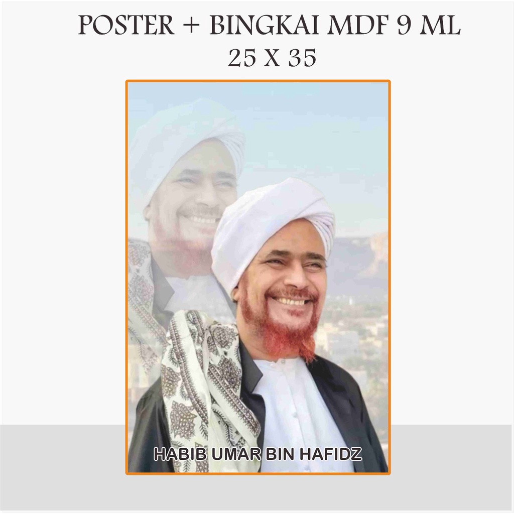 POTO POSTER HABIB UMAR BIN HAFIDZ BINGKAI FOTO HABIB UMAR 25 X 35