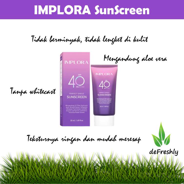 IMPLORA Perfect Shield Sunscreen SPF 40 PA++++ | Sunscreen Wajah | Pelindung dari Sinar Matahari | BPOM