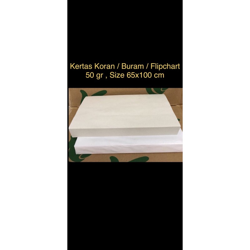 

Kertas Koran/Buram/Flipchart size 65x100cm