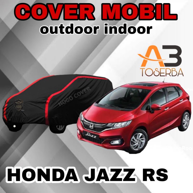 COVER MOBIL / SARUNG MOBIL HONDA JAZZ RS MANTEL MOBIL WATERPROOF