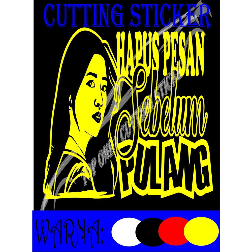 cutting sticker mobil hapus pesan sebelum pulang mobi