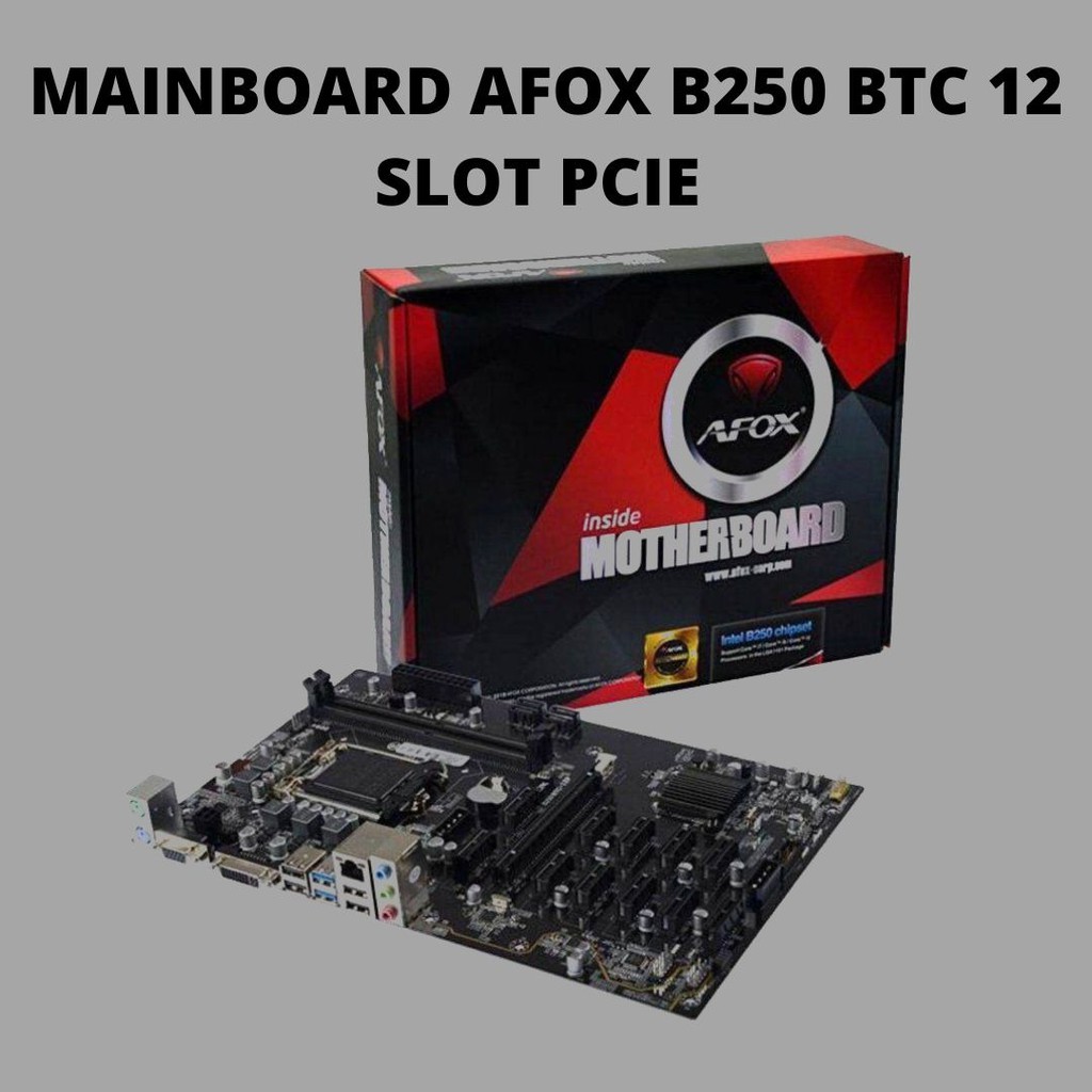 MOTHERBOARD AFOX BTC B250 BTCB250 BTC-B250 DDR4 12 SLOT PCIE