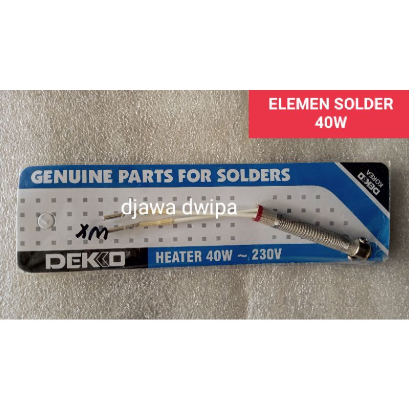 ELEMEN SOLDER DEKKO 40 WATT