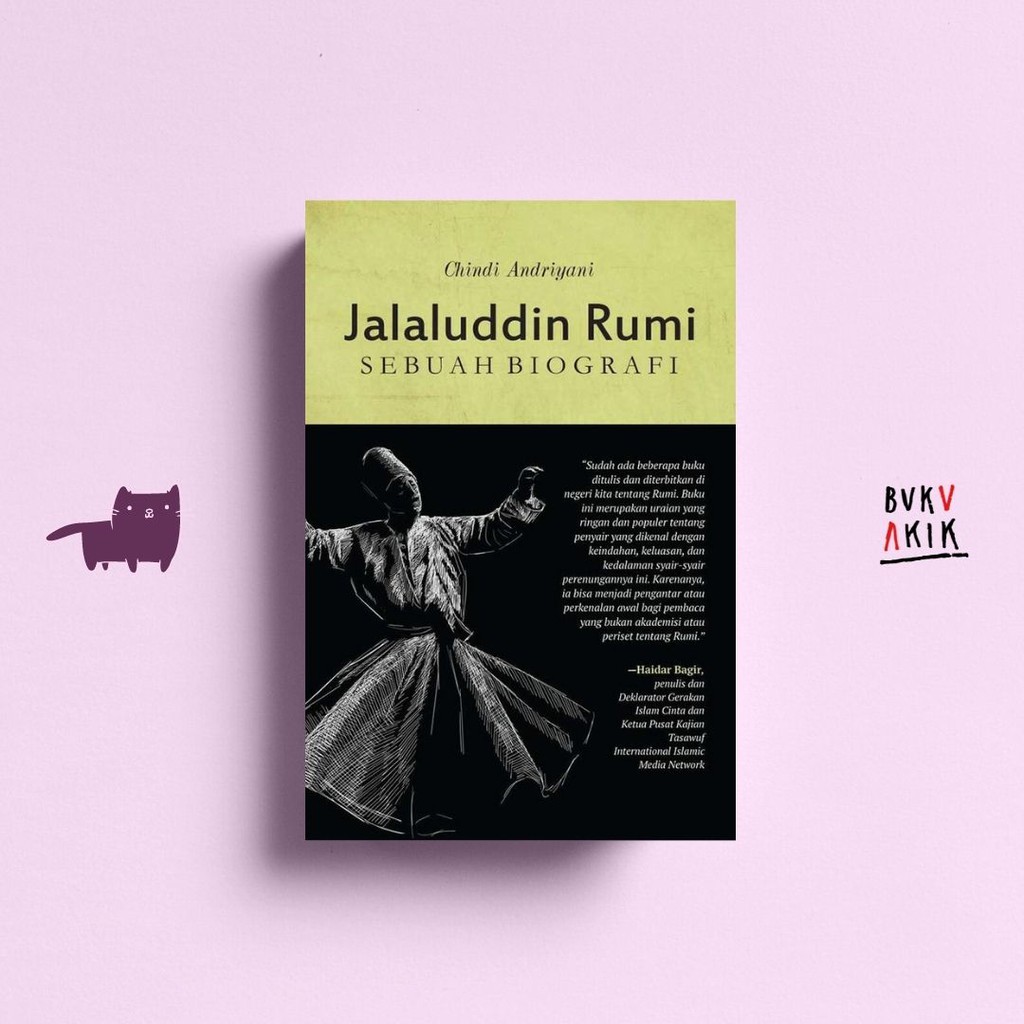 Jalaluddin Rumi Sebuah Biografi - Chindi Andriyani