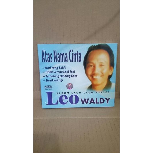 CD ORIGINAL LEO WALDY - ALBUM LAGU-LAGU SUKSES "ATAS NAMA CINTA"