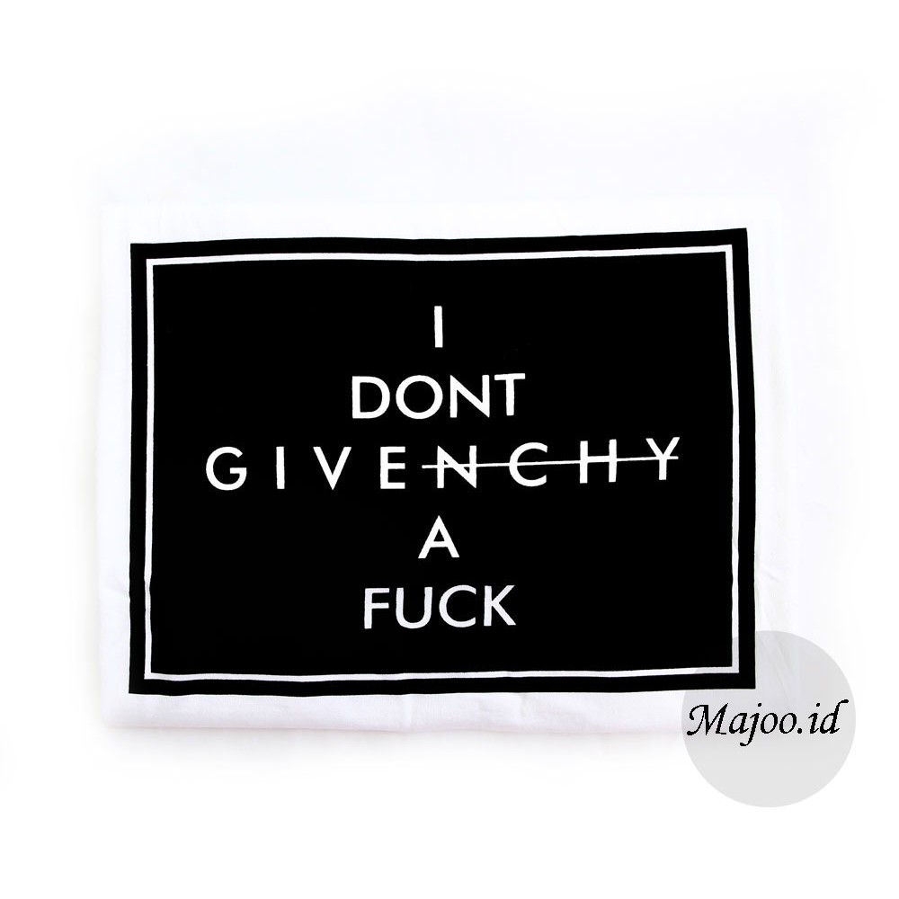 Tumblr Tee / T-shirt / Kaos Wanita Lengan Pendek " I Don't Givenchy A Fuck  " Putih / White