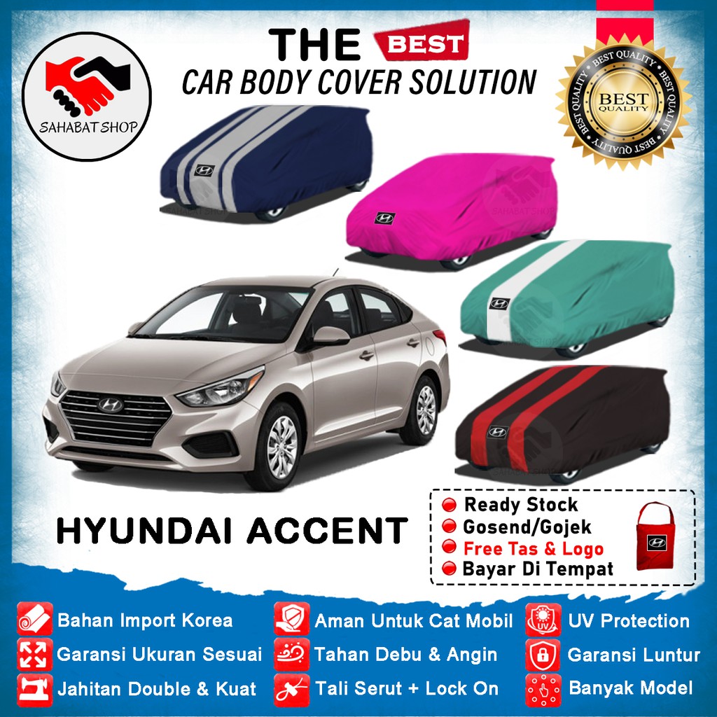 Sahabat Body Cover Mobil Hyundai Accent / Penutup Sarung Mobil Hyundai Accent Outdoor 2011 2012 2013 2014 2015 2016 2017 2018 / Selimut Mantel Tutup Mantol Jas Pelindung Kerudung Kerodong Kelambu Terpal Bungkus Sedan Accent Anti Air Waterproof Model Biru